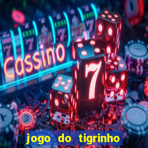 jogo do tigrinho plataforma de r$ 5